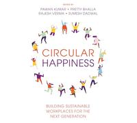 Circular Happiness: Building Sustainable Workplaces for the Next Generation