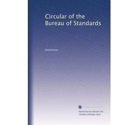 Circular of the Bureau of Standards: Volume 92