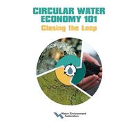 Circular Water Economy 101: Closing the Loop