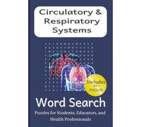 Circulatory and Respiration Word Search: Word Searches with Easy to Read Print about the Circulation System, Respiratory System, and More | 6 x 9 ... Health Providers, Holidays and Recreation