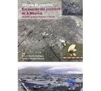 Círculo de engaños: Excavación del cromlech de A Mourela: (As Pontes de García Rodríguez) (SIN COLECCION)
