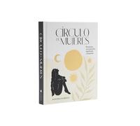 Círculo de Mujeres. Reuniones con intención, significado y propósito (ASTROLOGIA Y ESPIRITUALIDAD)