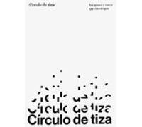 Circulo De Tiza: Imagenes Y Voces Que Interrogan