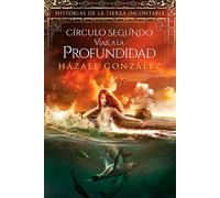 CÍrculo segundo: viaje a la profundidad (sin coleccion)
