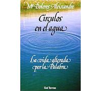 Círculos en el agua: La vida alterada por la Palabra: 61 (Pozo de Siquem)