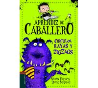 Círculos, rayas y zigzags (Aprendiz de caballero 4) | Vivian French, David Melling