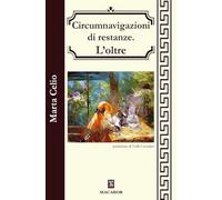 Circumnavigazioni di restanze. L'oltre (Lo scrigno bianco)