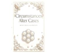 Circumstances Alter Cases: Marriage, Divorce, A New Marriage: The Ideal, The Real and the Reality