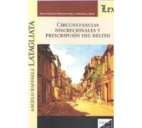 Circunstancias Discrecionales Y Prescripcion Del Delito 2018 (2ª Ed.)