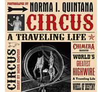 Circus: A Traveling Life (Fotografia)