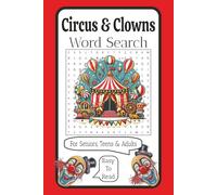 Circus and Clowns Word Search: For Seniors, Teens and Adults; Easy to Read