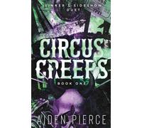Circus Creeps: A Dark Paranormal Why Choose Romance: 1 (Sinner's Sideshow)