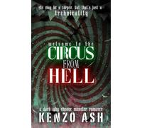 Circus From Hell: 1 (Sadistic Spectacles)