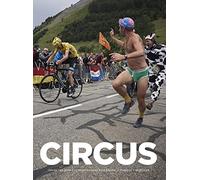 Circus: Inside the World of Professional Bike Racing
