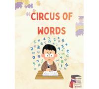 Circus of words: A Magical Word Adventure for Kids