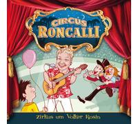 Circus Roncalli Zirkusgeschichten 01: Zirkus um Volker Rosin