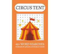 Circus Tent Word Search Puzzle Book: Word Searches with Easy to Read Print about Circus Tents, Circuses, Circus animals and more | 6x9 inches| 65+ ... . Gift for Vacations, Holiday and Free Times