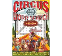 Circus Word Search: Easy To Read Print With 50+ Puzzles About The Circus, Big Tops, Carnivals, And More | 6x9 inch, 110 pages | Gift For Holidays, Vacations, and Spare Time