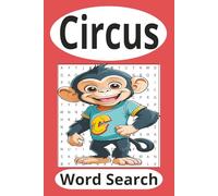 Circus Word Search: Word Search for family entertainment