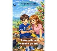 Ciripitul din livada | Aventurile lui Vladimir si Sofia | Carte in limba romana