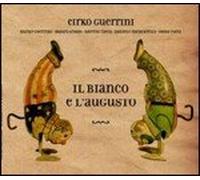 Cirko Guerrini - Il Bianco E L'augusto