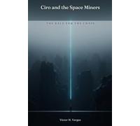 Ciro and the Space Miners: The Race for the Chain