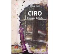 Ciro. Il bambino dell'isola