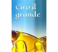 Ciro il grande re dei re