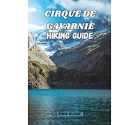 CIRQUE DE GAVARNIE HIKING GUIDE: Discover France’s Majestic Pyrenees, Grande Cascade Waterfall & Brèche de Roland Trails - Updated in 2025-2026 Edition.