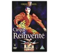 Cirque Du Soleil Presents Le Cirque Reinvente [DVD]