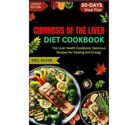 CIRRHOSIS OF THE LIVER DIET COOKBOOK