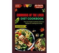 CIRRHOSIS OF THE LIVER DIET COOKBOOK