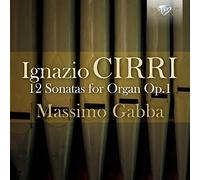 Cirri: 12 Sonatas for Organ Op. 1 By Massimo Gabba,Cirri (Composer),None (Conductor) (2015-04-20)