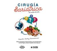 CIRUGIA BARIATRICA. RESPUESTAS, RECETAS Y RECOMENDACIONES