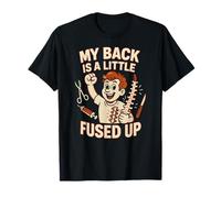Cirugía de Espalda My Back Is A Little Fused Up Fun Mens Get Well Camiseta