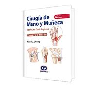 CIRUGIA DE MANO Y MUÑECA TECNICAS QUIRURGICAS
