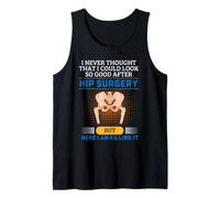 Cirugía de reemplazo de Cadera Recuperación Funny Get Well Mordaza Camiseta sin Mangas