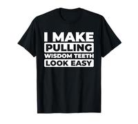 Cirugía Dentista Maxilofacial - Cirujano Oral Camiseta