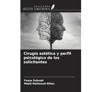 Cirugía estética y perfil psicológico de los solicitantes