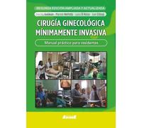 Cirugía ginecológica mínimamente invasiva: manual práctico para residentes