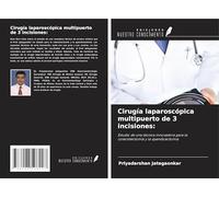 Cirugía laparoscópica multipuerto de 3 incisiones:: Estudio de una técnica innovadora para la colecistectomía y la apendicectomía
