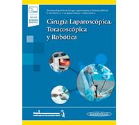 Cirugía Laparoscópica, Toracoscópica y Robótica (+ e-book)