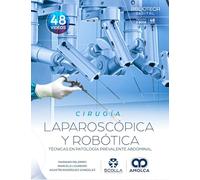 Cirugía Laparoscópica y Robótica. Técnicas en Patología Prevalente Abdominal