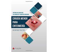 Cirugía Menor para Enfermería. Un enfoque práctico