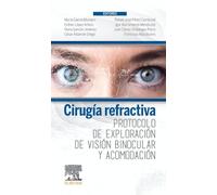 Cirugía refractiva. Protocolo de exploración de visión binocular y acomodación