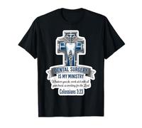 Cirujano Dental Cristiano Cirugía Es Mi Ministerio Versículo de la Biblia Camiseta