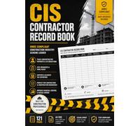 CIS Contractor Record Book UK: HMRC Compliant Construction Industry Scheme Ledger | Subcontractor Payment Tracker | Contractor Tax Record Book | CIS Deduction Log | A4 121 Pages