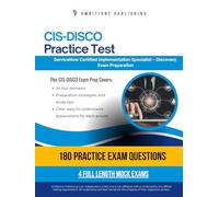 CIS-DISCO Practice Test: CIS-DISCO (Certified Implementation Specialist - Discovery) Exam Prep for ServiceNow Featuring 180 Exam-Style Questions, 4 Mock Exams, and Clear Answer Explanations