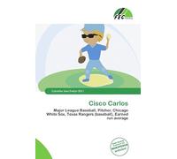 Cisco Carlos: Major League Baseball, Pitcher, Chicago White Sox, Texas Rangers (baseball), Earned run average