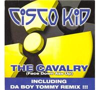 Cisco Kid - Cisco Kid - The Cavalry (face Down Ass Up)